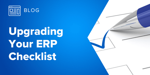 Upgrading Your ERP Checklist | Microaccounting