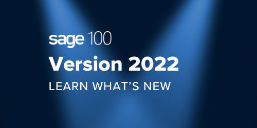 Sage 100 v2022 Is Here - Micro Accounting.webp